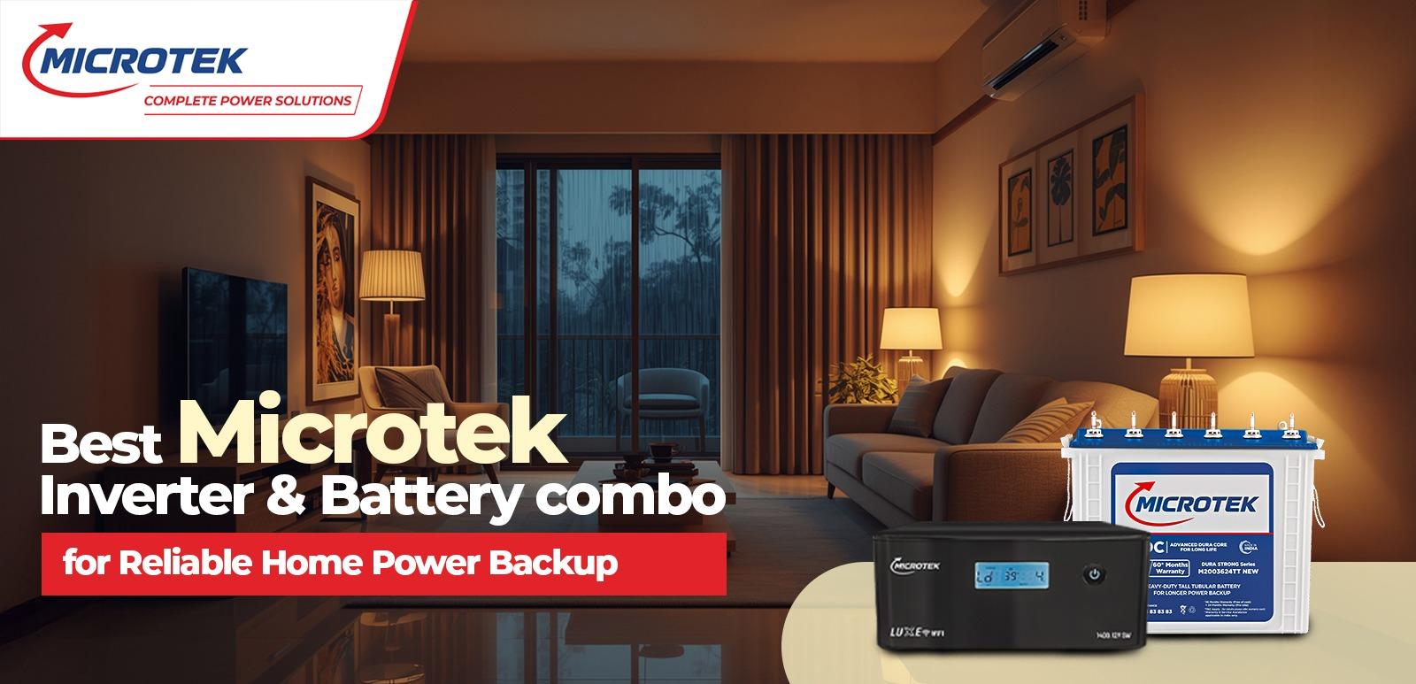 Best Microtek Inverter and Battery Combo for Reliable Home Power Backup