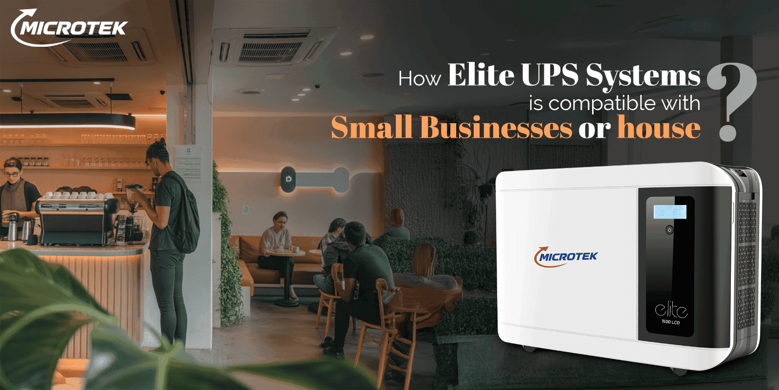 How is Elite UPS Systems compatible with houses or Small Businesses?