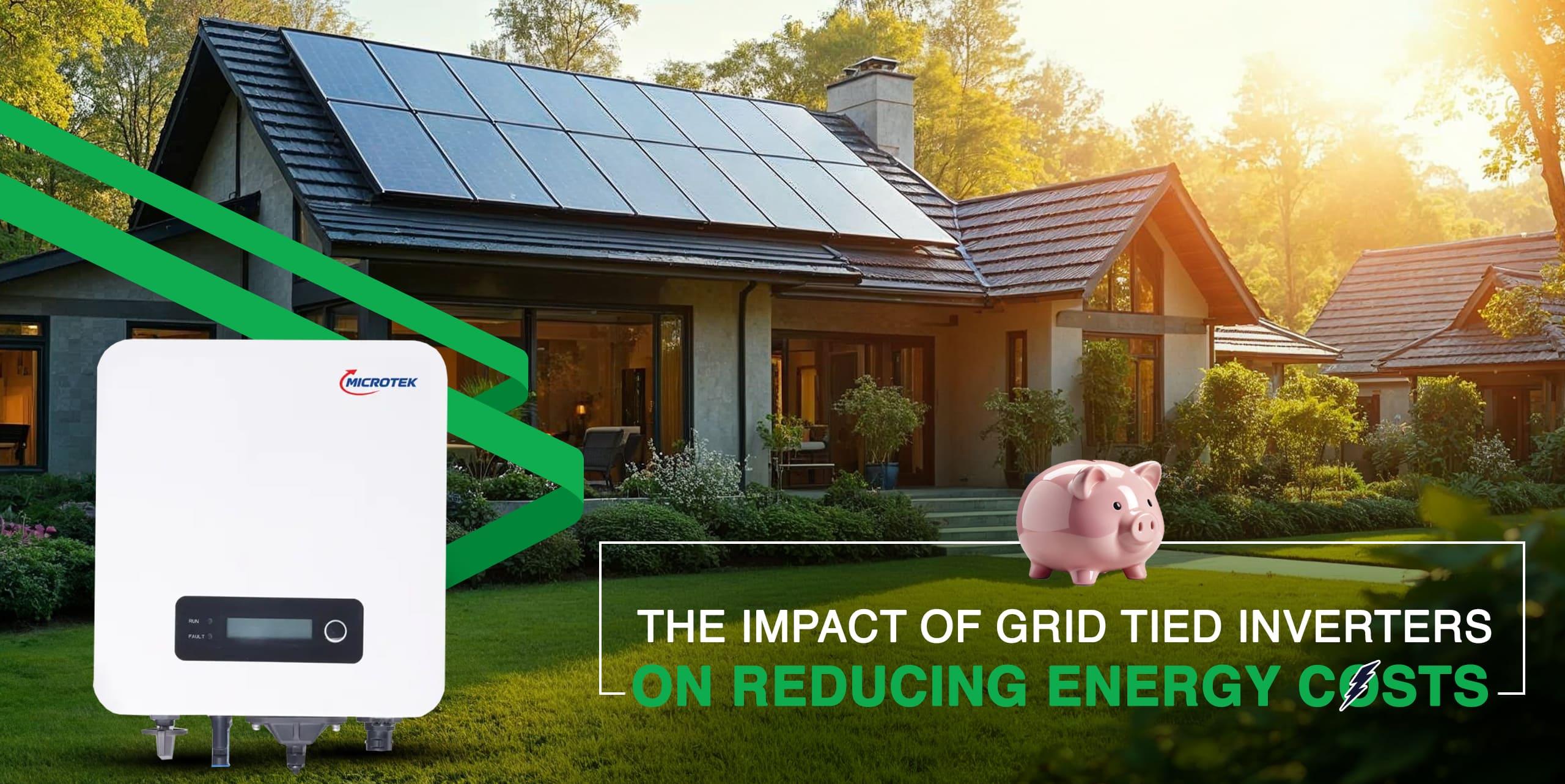 The Impact of Grid-Tied Inverters on Reducing Energy Costs