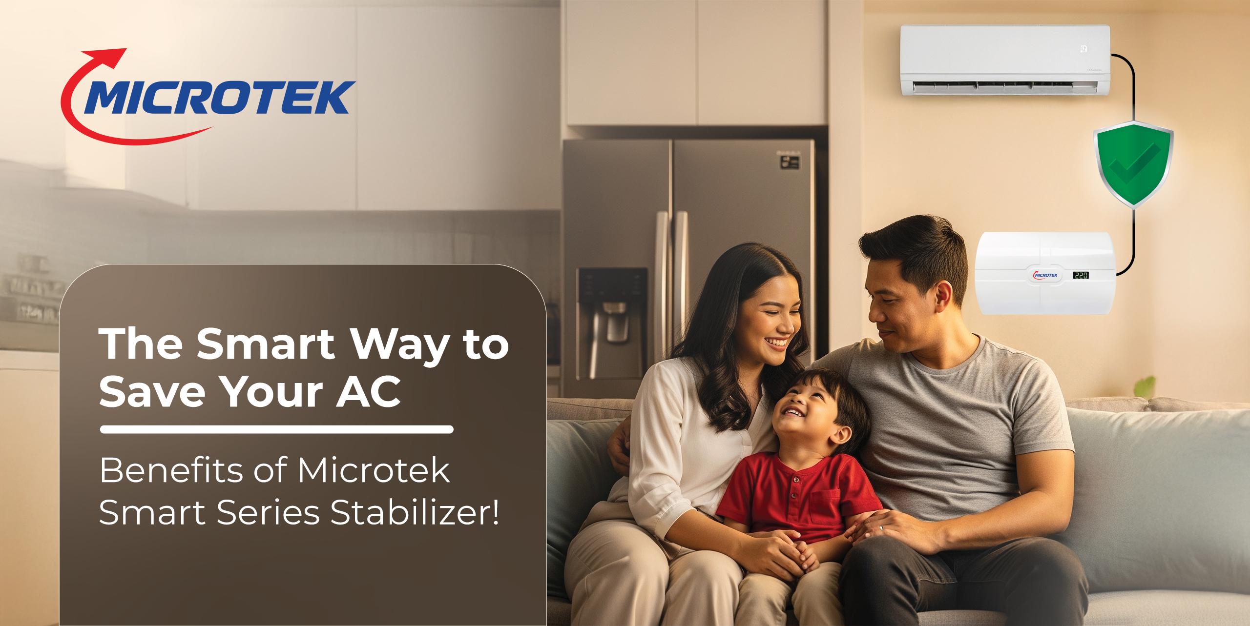 The Smart Way to Save Your AC: Benefits of Microtek Smart Series Stabilizer!